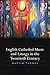 English Cathedral Music and Liturgy in the Twentieth Century