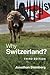 Why Switzerland?