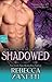 Shadowed (Dark Protectors, #6)