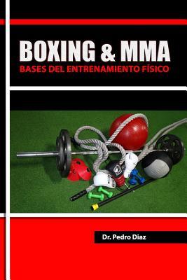 Boxing & MMA: Bases del Entrenamiento Fisico. (Spanish Edition)