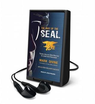 The Way of the Seal: Think Like and Elite Warrior to Lead and Succeed (Preloaded Digital Audio Player)
