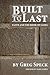 Built to Last: Faith and th...
