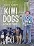 Kiwi Dogs: And their people