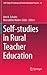 Self-studies in Rural Teacher Education (Self-Study of Teaching and Teacher Education Practices, 14)
