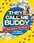 They Call Me Buddy: The World Traveler
