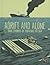 Adrift and Alone: True Stor...