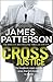 Cross Justice by James Patterson Cross Justice by James Patterson