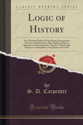 Logic of History (Classic Reprint)