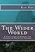 The Wider World: A Collecti...