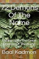 Best Of 72 demons of the name calling upon the great demons of the name sacred names bo ok 5 english edition EBook Images