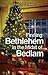 Finding Bethlehem in the Midst of Bedlam: An Advent Study