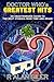 Doctor Who's Greatest Hits by R. Alan Siler