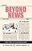 Beyond News by Sanjeev Shekhar