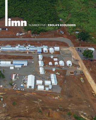 Ebola's Ecologies (Limn, #5)