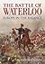 The Battle of Waterloo: Europe in the Balance