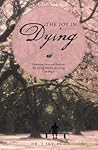 The Joy in Dying:...