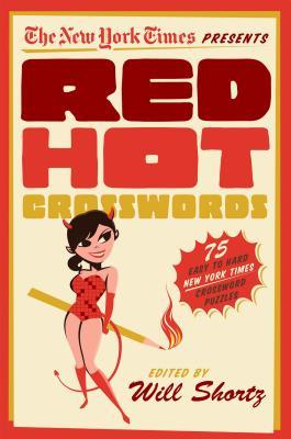 The New York Times Red Hot Crosswords: 75 Easy to Hard Puzzles (Paperback)