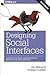 Designing Social Interfaces: Principles, Patterns, and Practices for Improving the User Experience