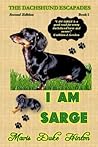 I Am Sarge (The Dachshund Escapades)