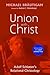 Union with Christ: Adolf Schlatter's Relational Christology