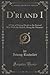 D'Ri and I: A Tale of Daring Deeds in the Second War with the British, Being the Memoirs