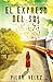 El Expreso del Sol (Spanish Edition)