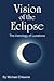 Vision of the Eclipse: The Astrology of Lunations