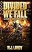 Divided We Fall (Whiskey Tango Foxtrot, #6)