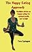 The Happy Eating Approach: Buddhist advice on happy eating for optimal health and weight