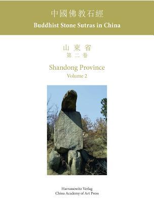 Buddhist Stone Sutras in China: Shandong Province 2