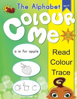 Colour Me - The Alphabet (The Zana Series)