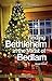 Finding Bethlehem in the Midst of Bedlam Leader Guide: An Advent Study