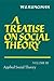 A Treatise on Social Theory (A Treatise on Social Theory 3 Volume Paperback Set)