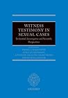 Witness Testimony in Sexual Cases: Evidential, Investigative and Scientific Perspectives