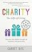 Charity The Gifts of Giving by Garret B Biss