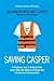 Saving Casper: A Christian and an Atheist Talk about Why We Need to Change the Conversion Conversation