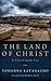The Land of Christ by Yohanna Katanacho