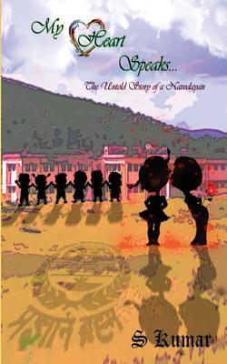 My Heart Speaks...: The Untold Story of a Navodayan