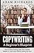 Copywriting: A Beginner's Blueprint: How To Write Amazing Copy That Compels Readers To Take Action Without Selling Your Soul