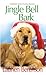 Jingle Bell Bark (A Melanie Travis Canine Mystery)