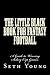 The Little Black Book for Fantasy Football by Seth Young