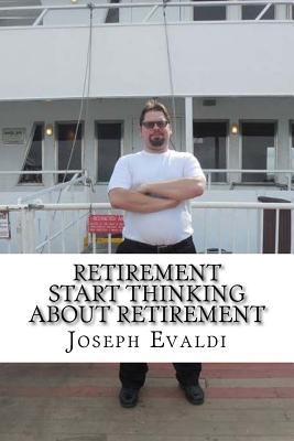Retirement: Start Thinking About Retirement (Money: Learning the Basics)