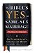 The Bible's Yes to Same-Sex Marriage, New Edition with Study Guide: An Evangelical's Change of Heart