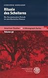 Rituale Des Scheiterns: Die Reconstruction-periode Im Amerikanischen Roman (American Studies - a Monograph Series) (German Edition)