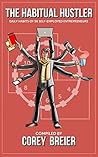 The Habitual Hustler: Daily Habits of 50 Self-Employed Entrepreneurs