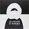 Le voyage d'Anoki by Antoine Guilloppé Le voyage d'Anoki by Antoine Guilloppé