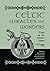 Celtic Miracles and Wonders by Meg Llewellyn