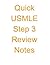 Quick USMLE Step 3 Review Notes (Quick USMLE Review Notes)