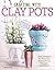 Crafting with Clay Pots: Ea...