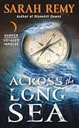 Across the Long Sea